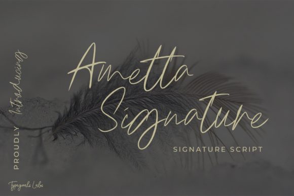 Ametta Signature Script: Crafting Elegance with a Modern Script Font