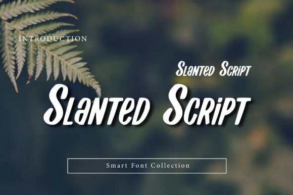 Slanted Script: Adding Flow and Sophistication to Your Projects